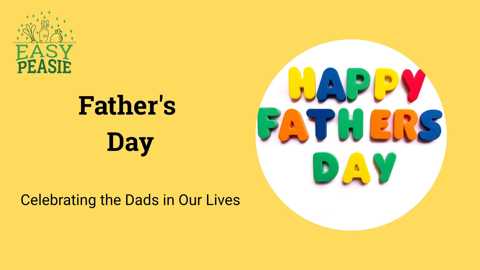Father's Day: Celebrating the Dads in Our Lives