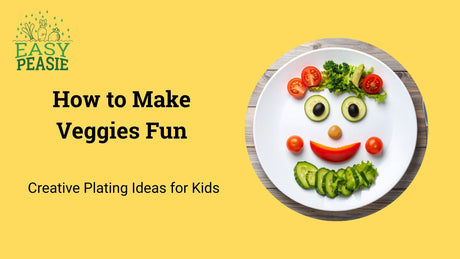 How to Make Veggies Fun: Creative Plating Ideas for Kids