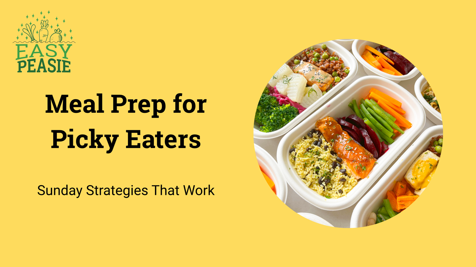 Meal Prep for Picky Eaters