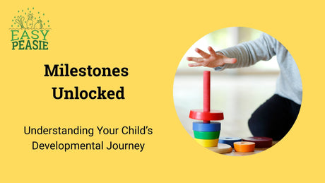 Milestones Unlocked: Understanding Your Child’s Developmental Journey