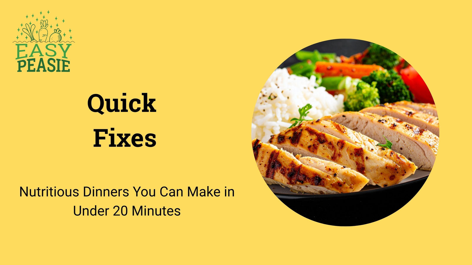 Quick Fixes: Nutritious Dinners You Can Make in Under 20 Minutes