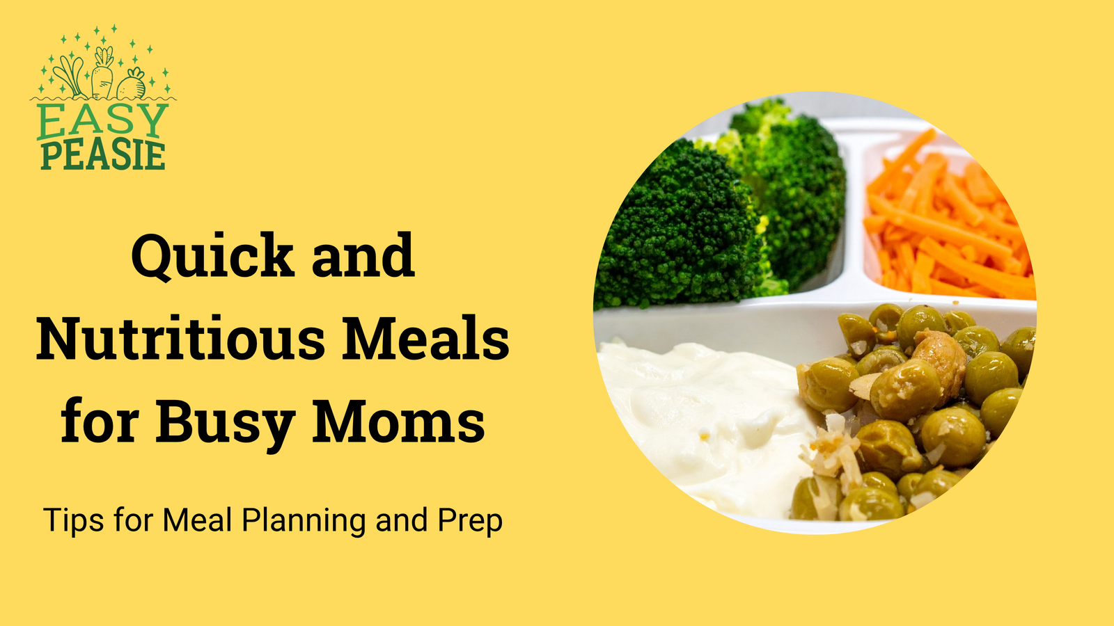 Quick and Nutritious Meals for Busy Moms