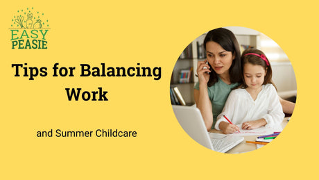 Tips for Balancing Work and Summer Childcare