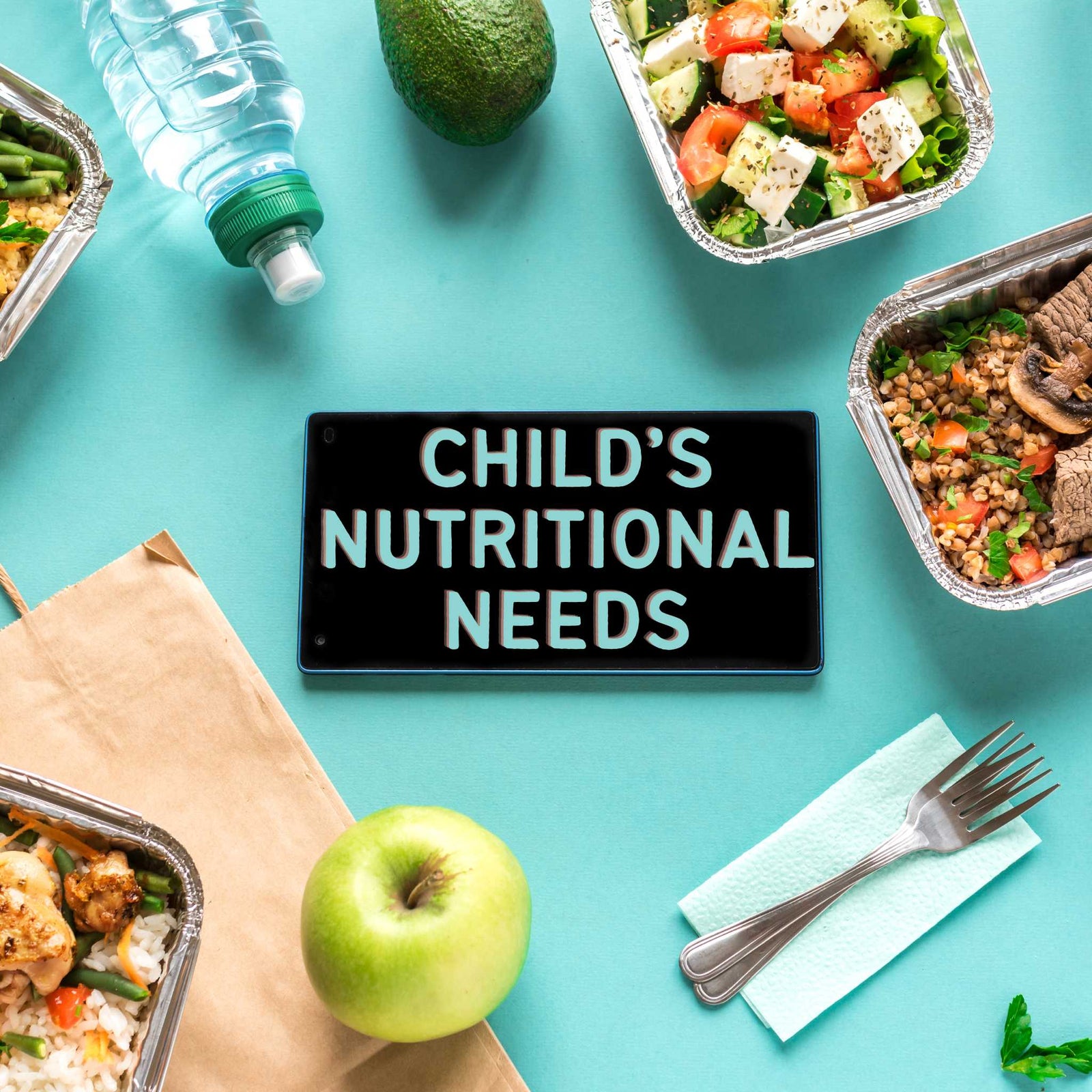 Child's Nutritional Needs sign surrounded by healthy food