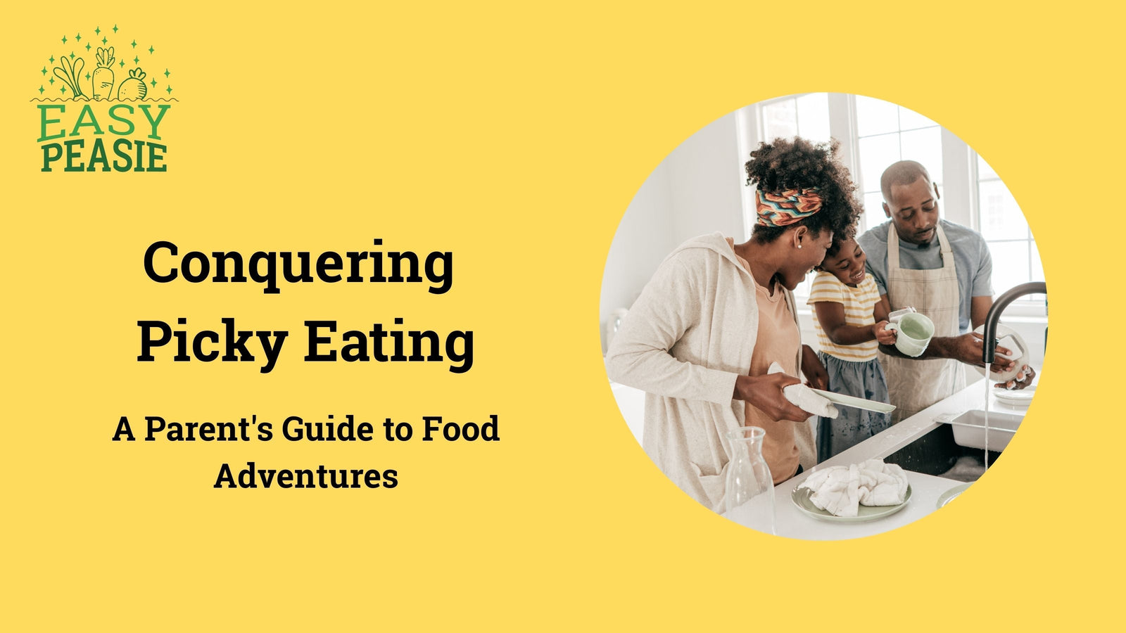Conquering Picky Eating: A Parent's Guide to Food Adventures