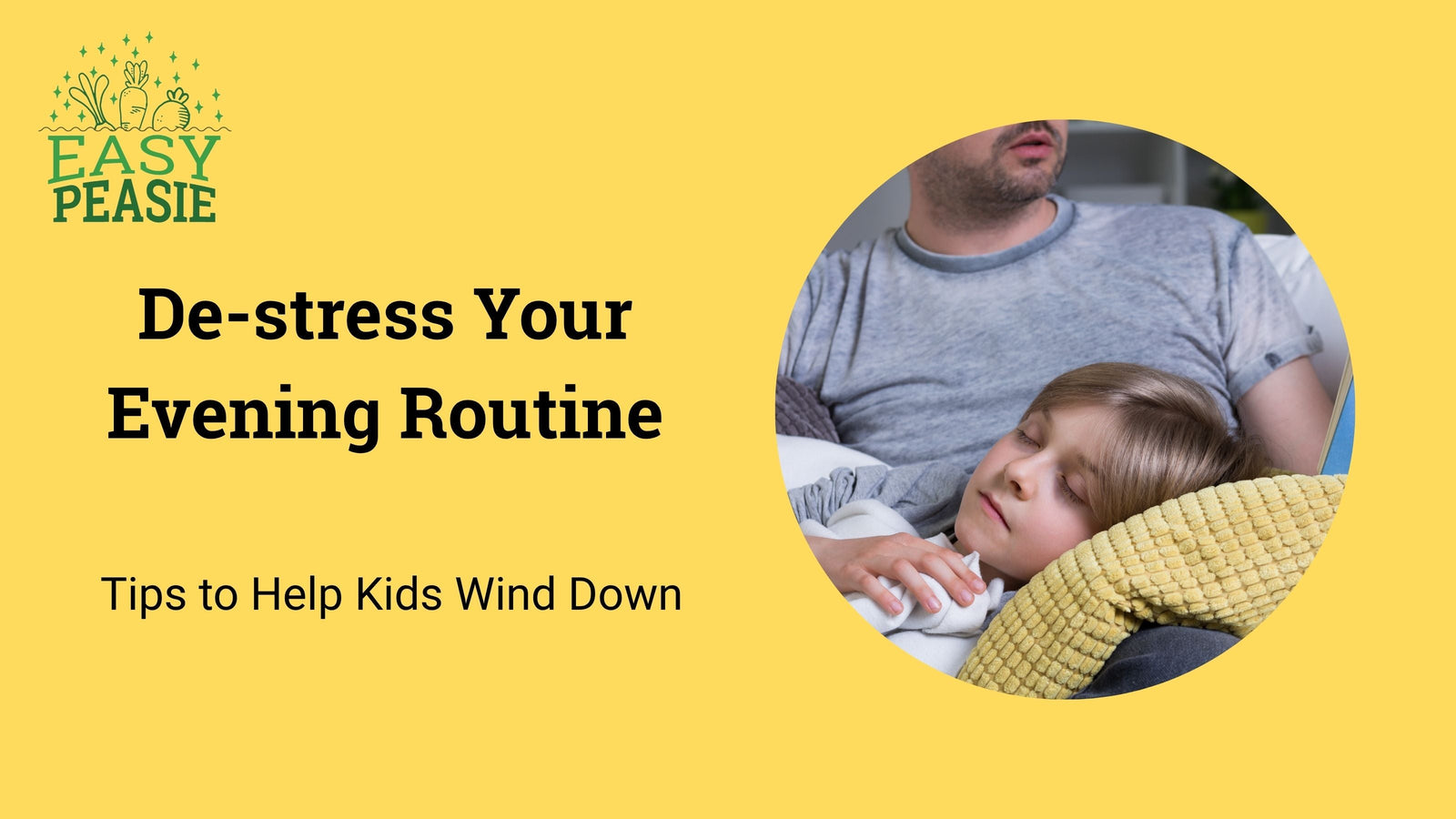 De-stress Your Evening Routine: Tips to Help Kids Wind Down