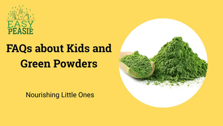 FAQs about Kids and Green Powders