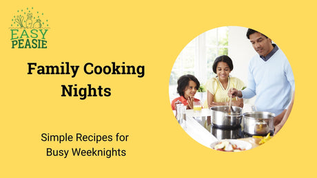 Family Cooking Nights: Simple Recipes for Busy Weeknights