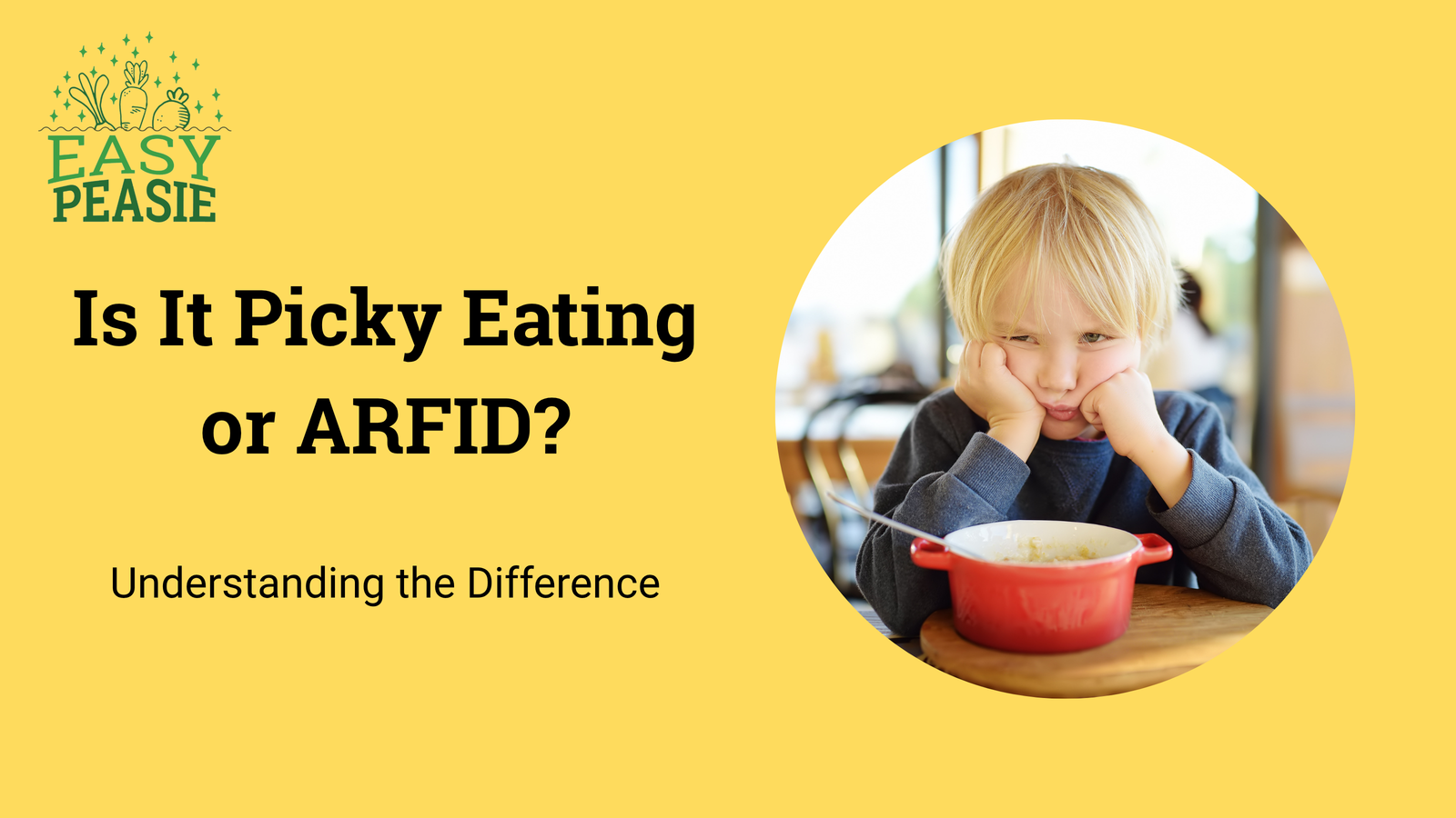 Is It Picky Eating or ARFID?