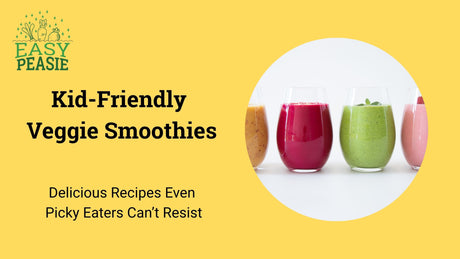 Kid-Friendly Veggie Smoothies: Delicious Recipes Even Picky Eaters Can’t Resist
