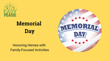 Memorial Day: Honoring Heroes with Family-Focused Activities