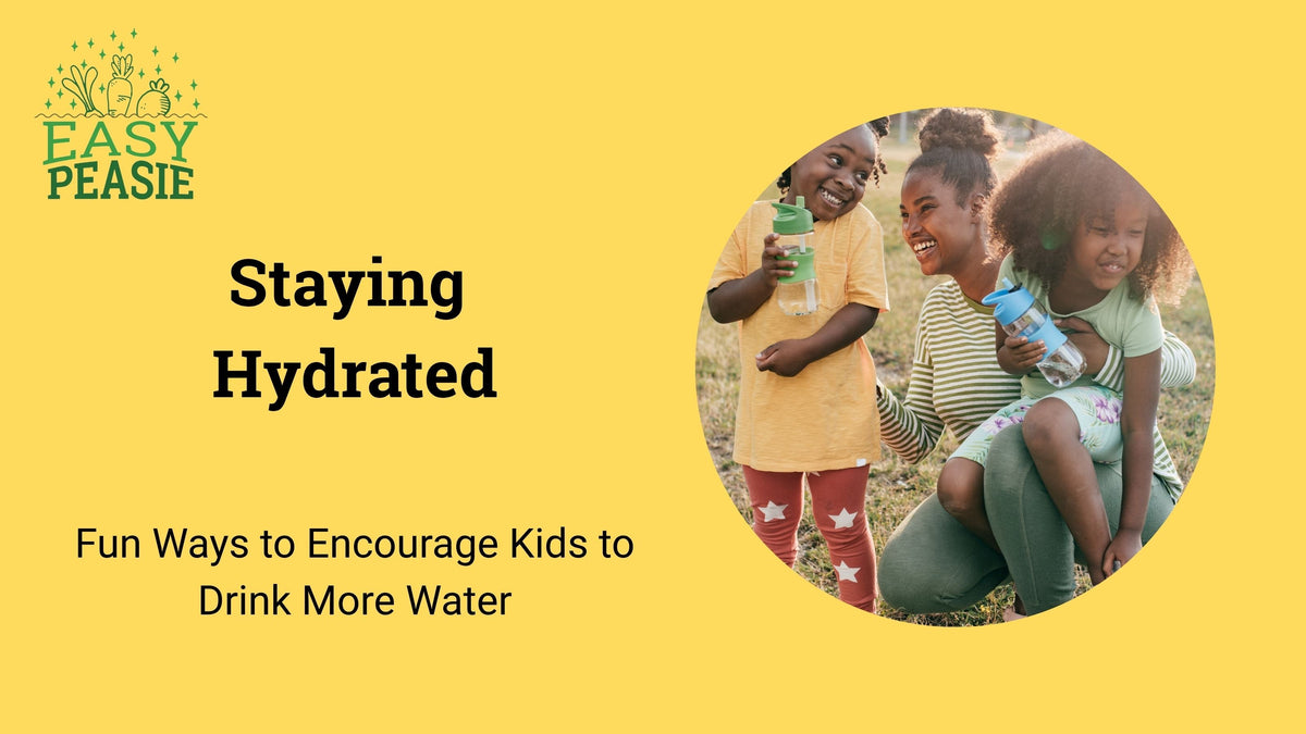 Staying Hydrated: Fun Ways to Encourage Kids to Drink More Water – Easy ...