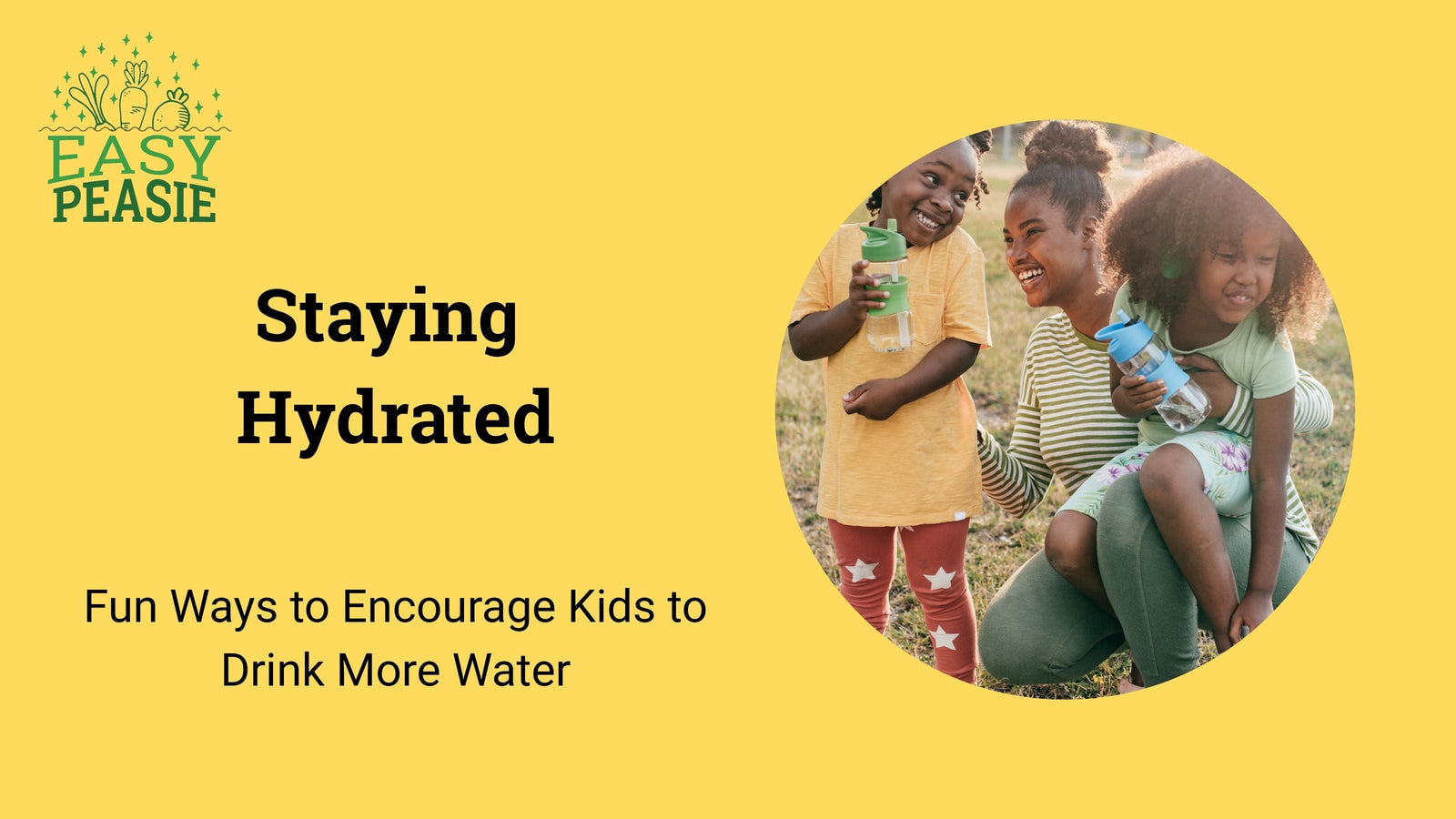 Staying Hydrated: Fun Ways to Encourage Kids to Drink More Water