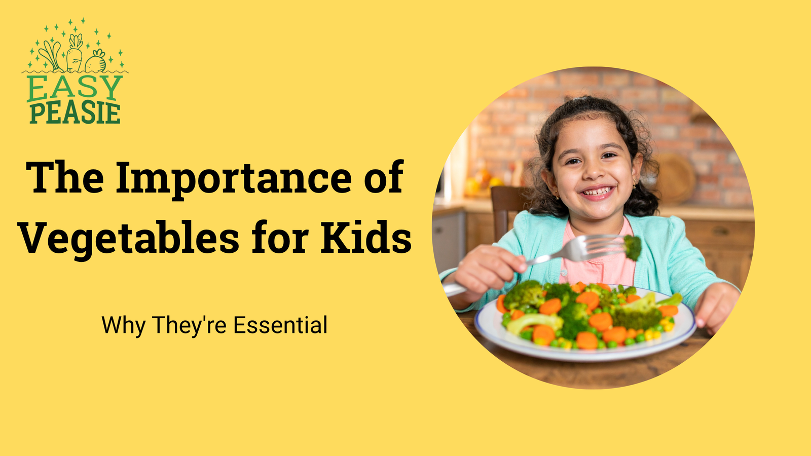 The Importance of Vegetables for Kids