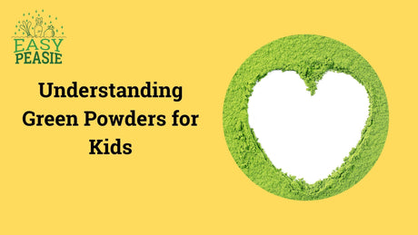 Understanding Green Powders for Kids