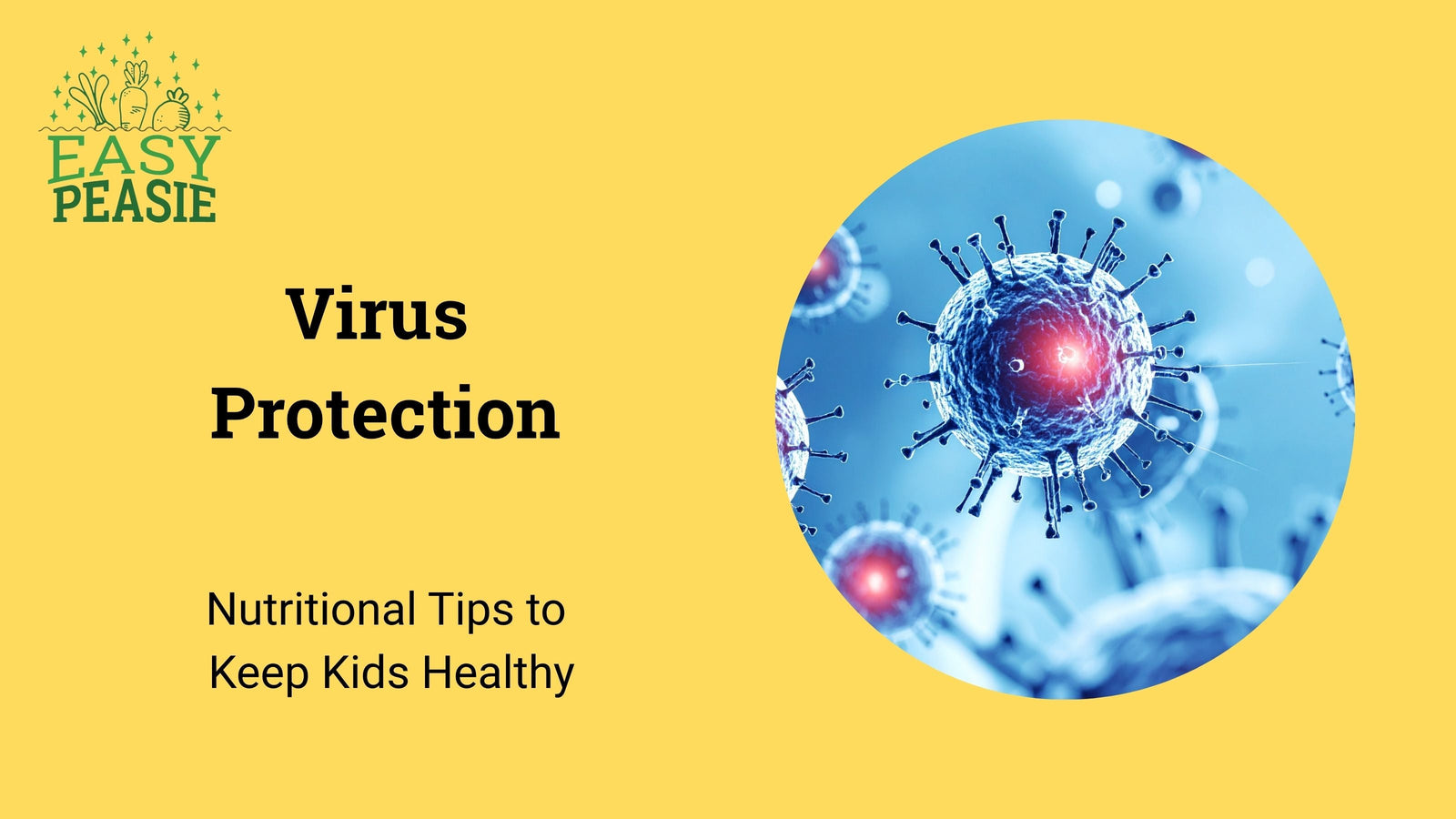 Virus Protection: Nutritional Tips to Keep Kids Healthy