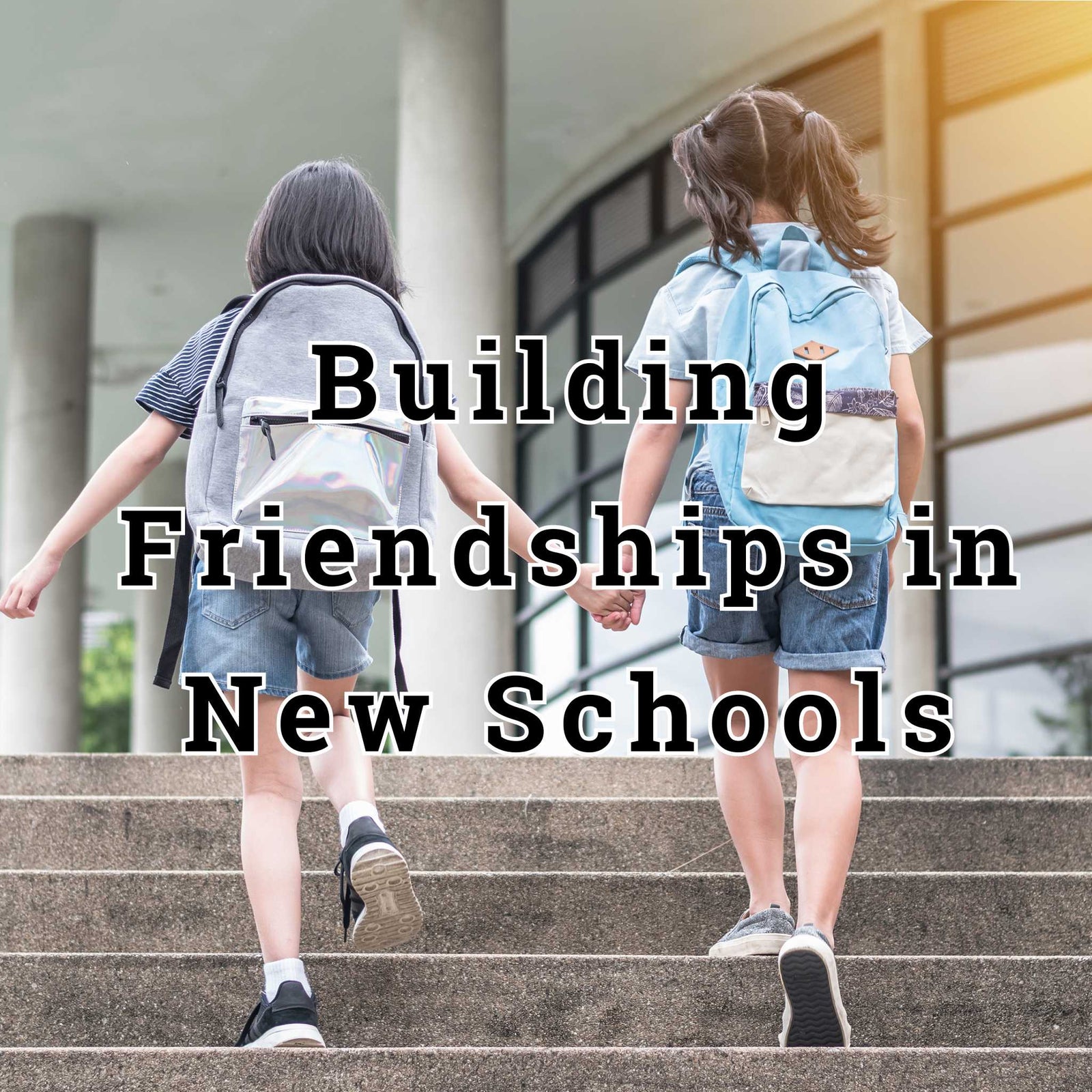 Building Friendships in New Schools. Kids walking into school